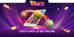 Cách chơi lô đề online