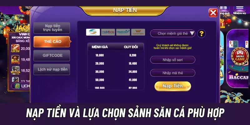 Nạp tiền để có nhiều lựa chọn sảnh cược hơn khi tham gia săn cá vua cướp biển Club