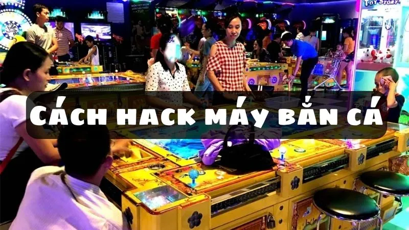 Mẹo hack bắn cá từ cao thủ