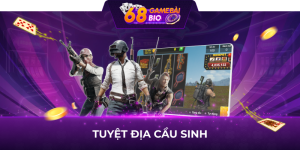 Tuyệt địa cầu sinh 68 game bài